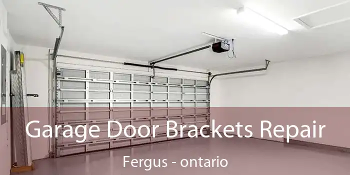 Garage Door Brackets Repair Fergus - ontario