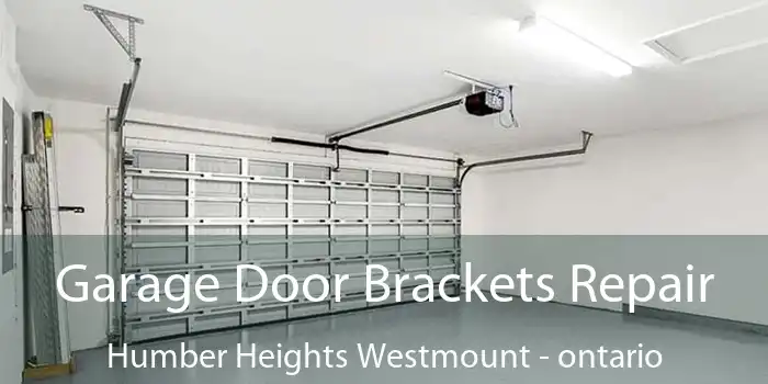 Garage Door Brackets Repair Humber Heights Westmount - ontario