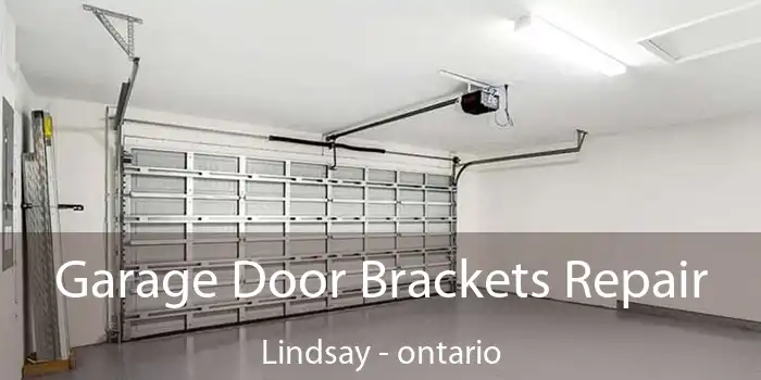 Garage Door Brackets Repair Lindsay - ontario