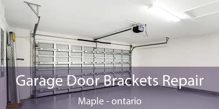 Garage Door Brackets Repair Maple - ontario