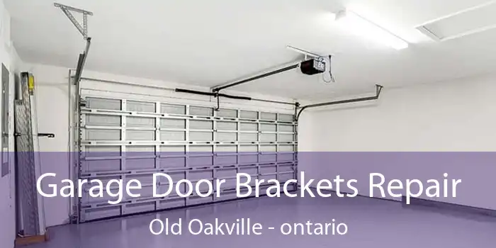 Garage Door Brackets Repair Old Oakville - ontario