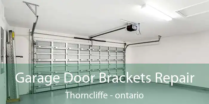 Garage Door Brackets Repair Thorncliffe - ontario