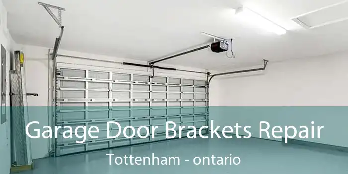 Garage Door Brackets Repair Tottenham - ontario