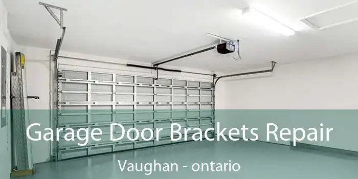 Garage Door Brackets Repair Vaughan - ontario
