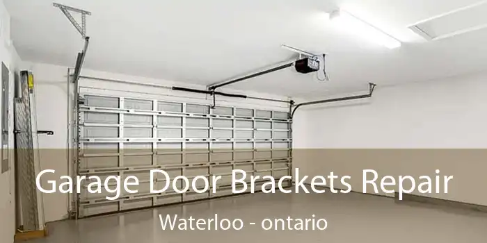 Garage Door Brackets Repair Waterloo - ontario