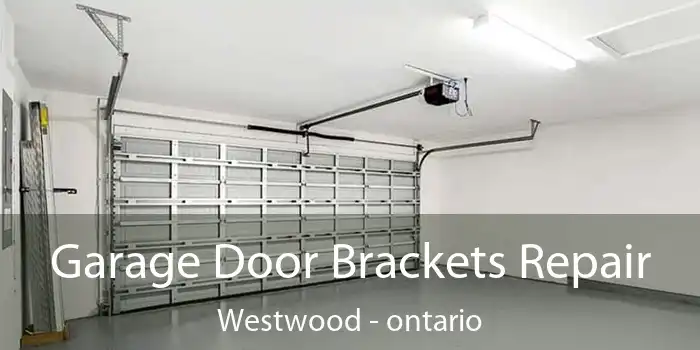 Garage Door Brackets Repair Westwood - ontario