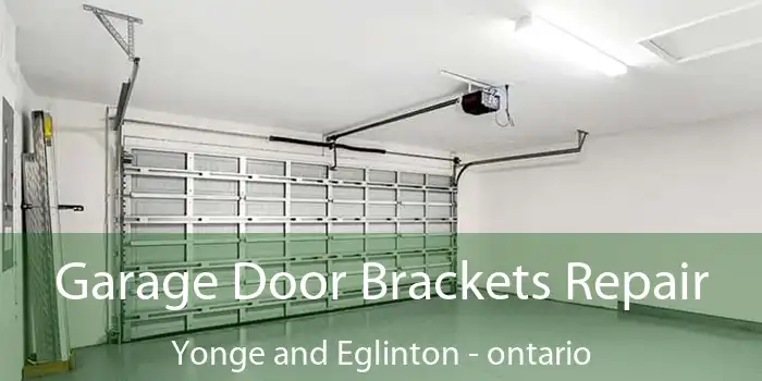 Garage Door Brackets Repair Yonge and Eglinton - ontario