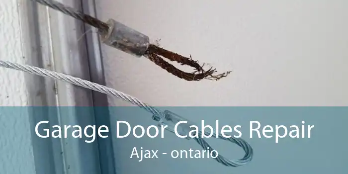 Garage Door Cables Repair Ajax - ontario