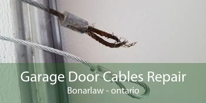 Garage Door Cables Repair Bonarlaw - ontario