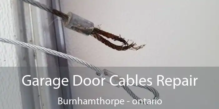 Garage Door Cables Repair Burnhamthorpe - ontario
