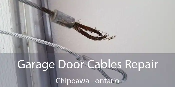 Garage Door Cables Repair Chippawa - ontario