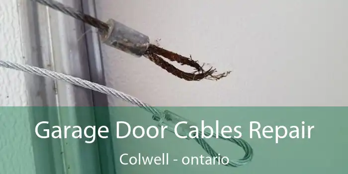 Garage Door Cables Repair Colwell - ontario