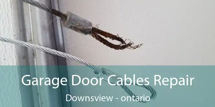 Garage Door Cables Repair Downsview - ontario