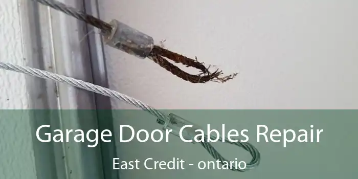 Garage Door Cables Repair East Credit - ontario