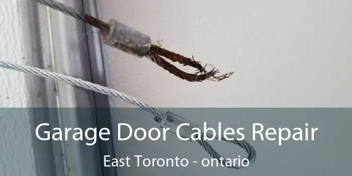 Garage Door Cables Repair East Toronto - ontario