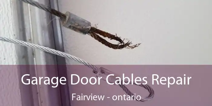 Garage Door Cables Repair Fairview - ontario