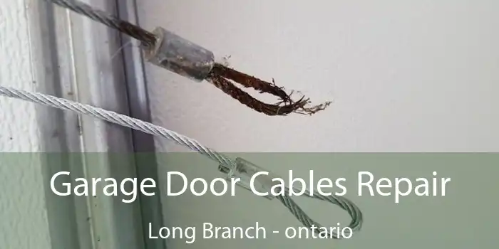 Garage Door Cables Repair Long Branch - ontario