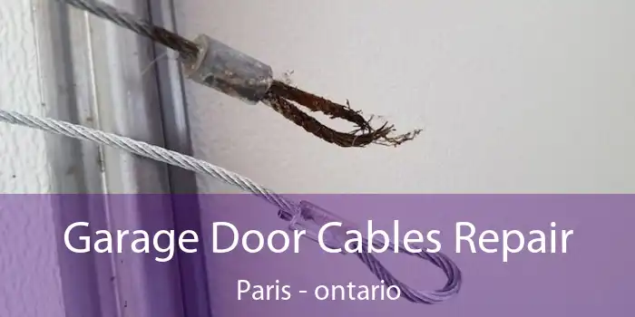 Garage Door Cables Repair Paris - ontario