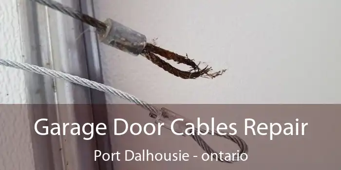 Garage Door Cables Repair Port Dalhousie - ontario