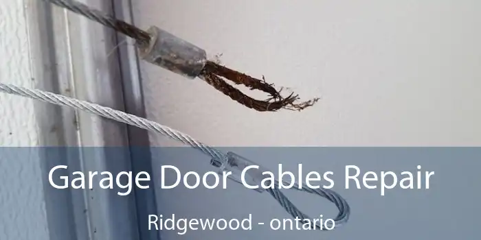 Garage Door Cables Repair Ridgewood - ontario