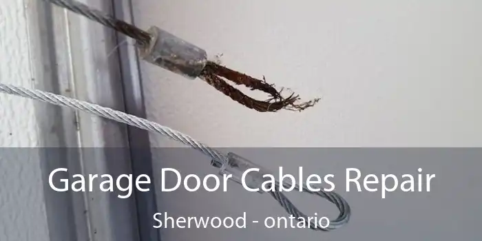 Garage Door Cables Repair Sherwood - ontario