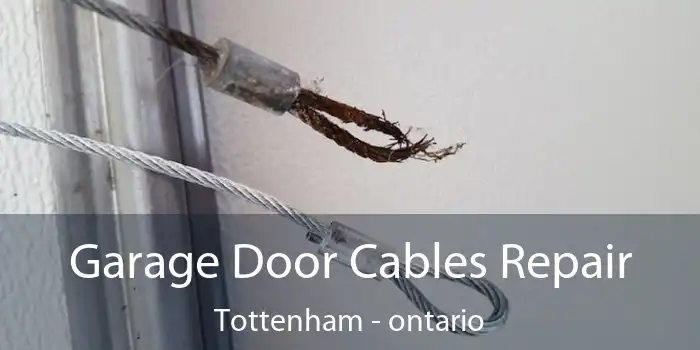 Garage Door Cables Repair Tottenham - ontario