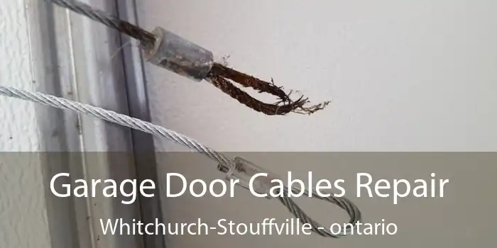 Garage Door Cables Repair Whitchurch-Stouffville - ontario