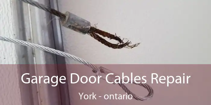 Garage Door Cables Repair York - ontario