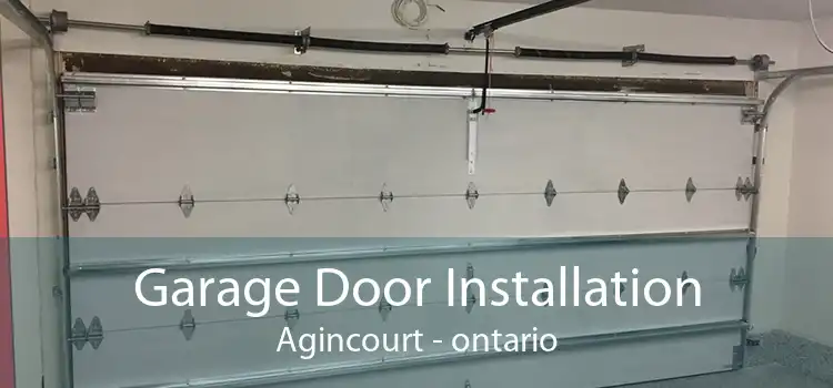 Garage Door Installation Agincourt - ontario