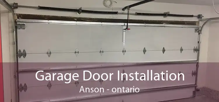 Garage Door Installation Anson - ontario