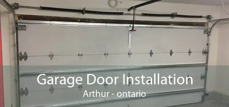 Garage Door Installation Arthur - ontario