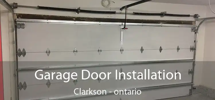 Garage Door Installation Clarkson - ontario