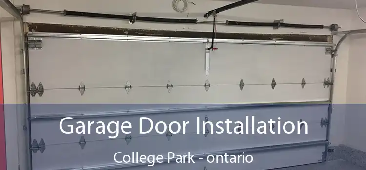 Garage Door Installation College Park - ontario