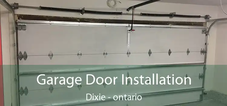 Garage Door Installation Dixie - ontario