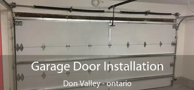 Garage Door Installation Don Valley - ontario