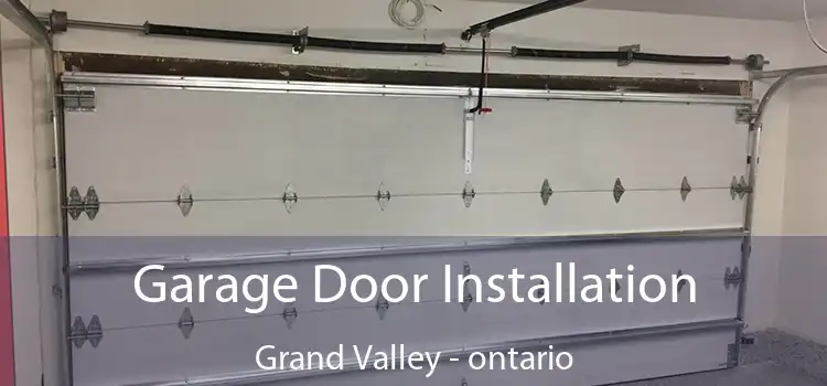Garage Door Installation Grand Valley - ontario