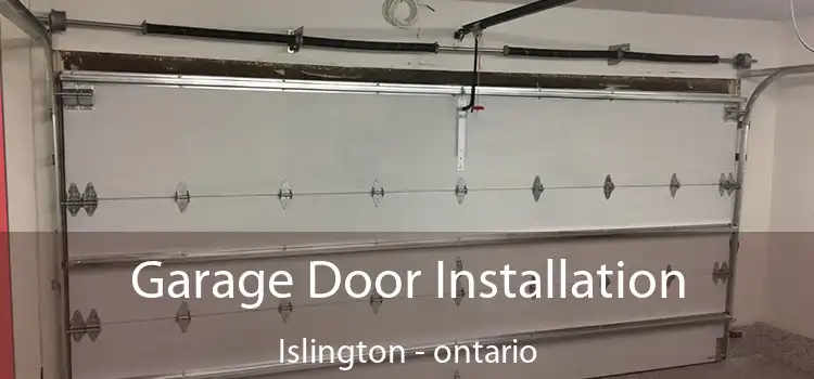 Garage Door Installation Islington - ontario