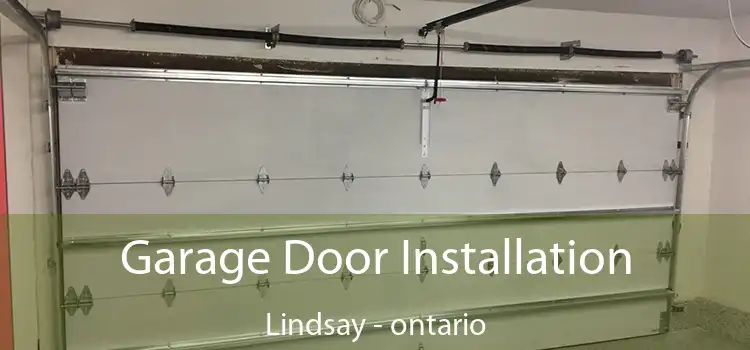 Garage Door Installation Lindsay - ontario