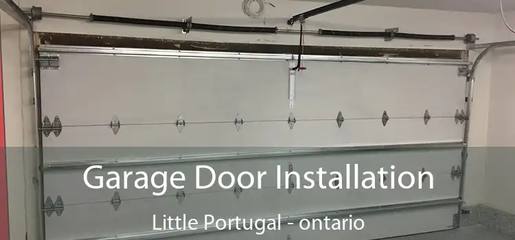 Garage Door Installation Little Portugal - ontario