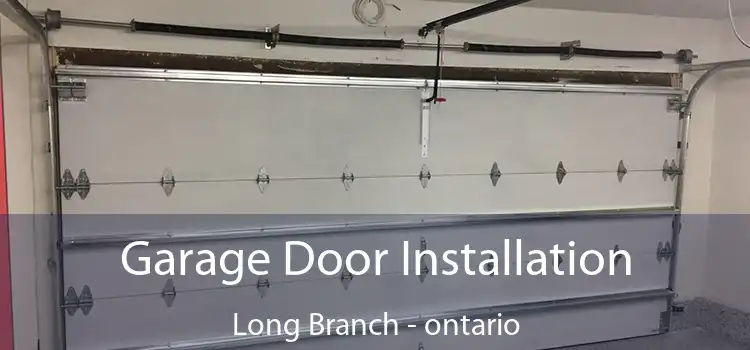 Garage Door Installation Long Branch - ontario