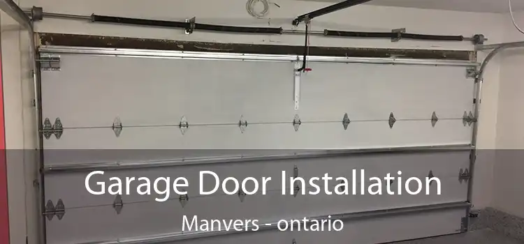 Garage Door Installation Manvers - ontario