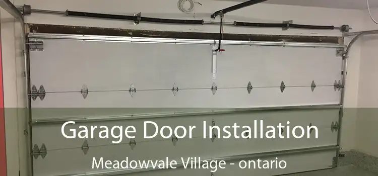 Garage Door Installation Meadowvale Village - ontario