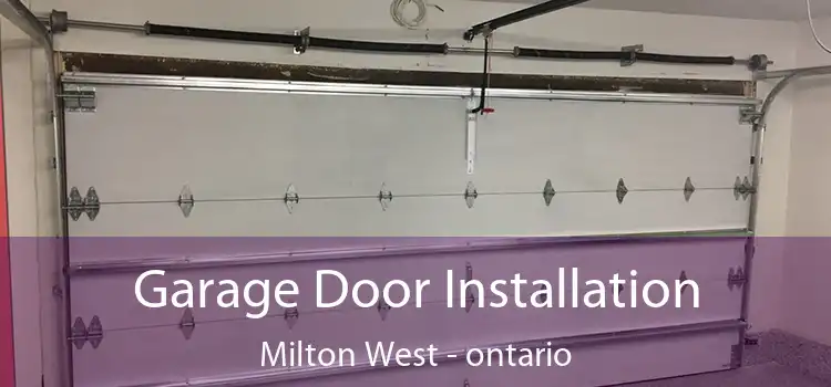 Garage Door Installation Milton West - ontario