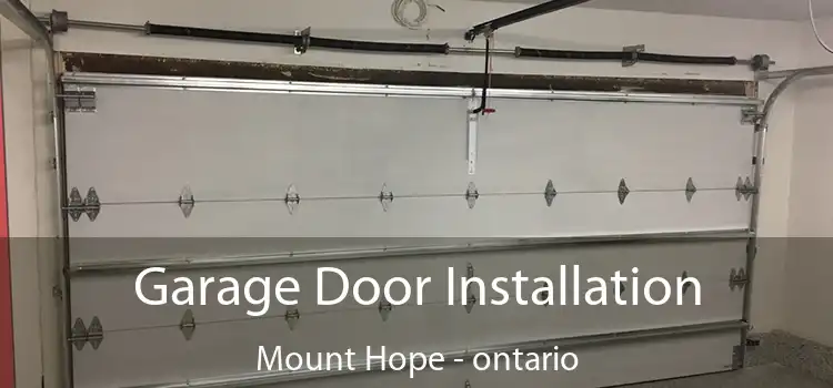 Garage Door Installation Mount Hope - ontario