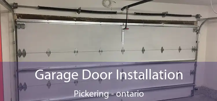 Garage Door Installation Pickering - ontario
