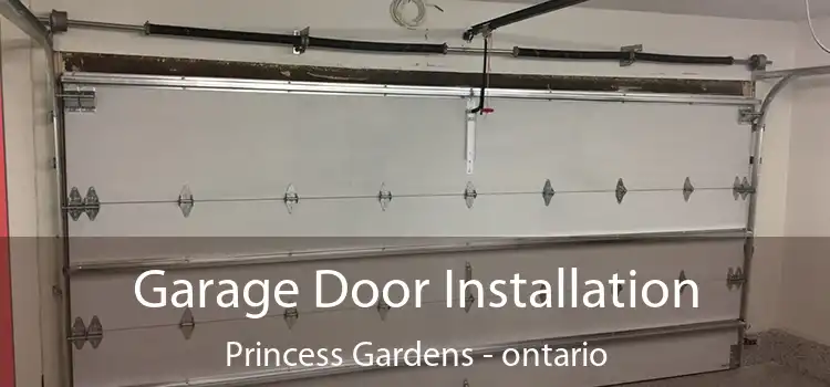 Garage Door Installation Princess Gardens - ontario