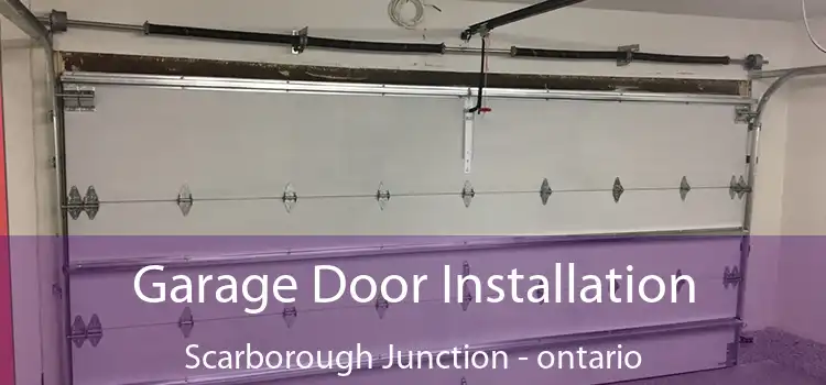 Garage Door Installation Scarborough Junction - ontario