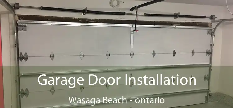 Garage Door Installation Wasaga Beach - ontario