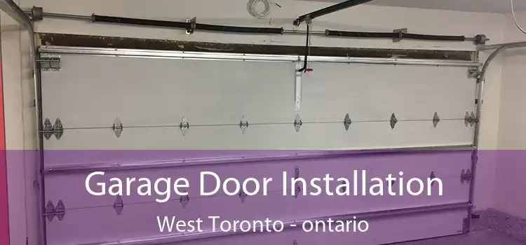 Garage Door Installation West Toronto - ontario