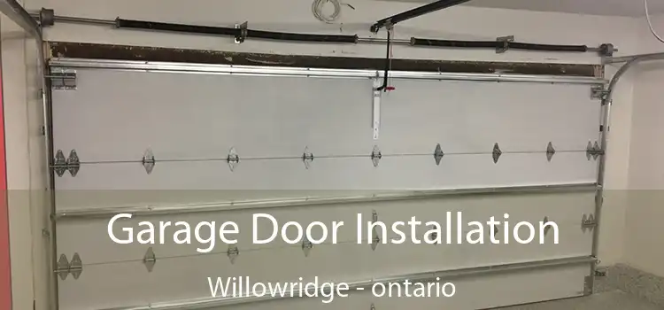 Garage Door Installation Willowridge - ontario